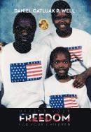 Defend Your Freedom and Stand Up for Your Rights My Children