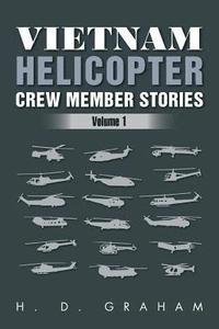 bokomslag Vietnam Helicopter Crew Member Stories