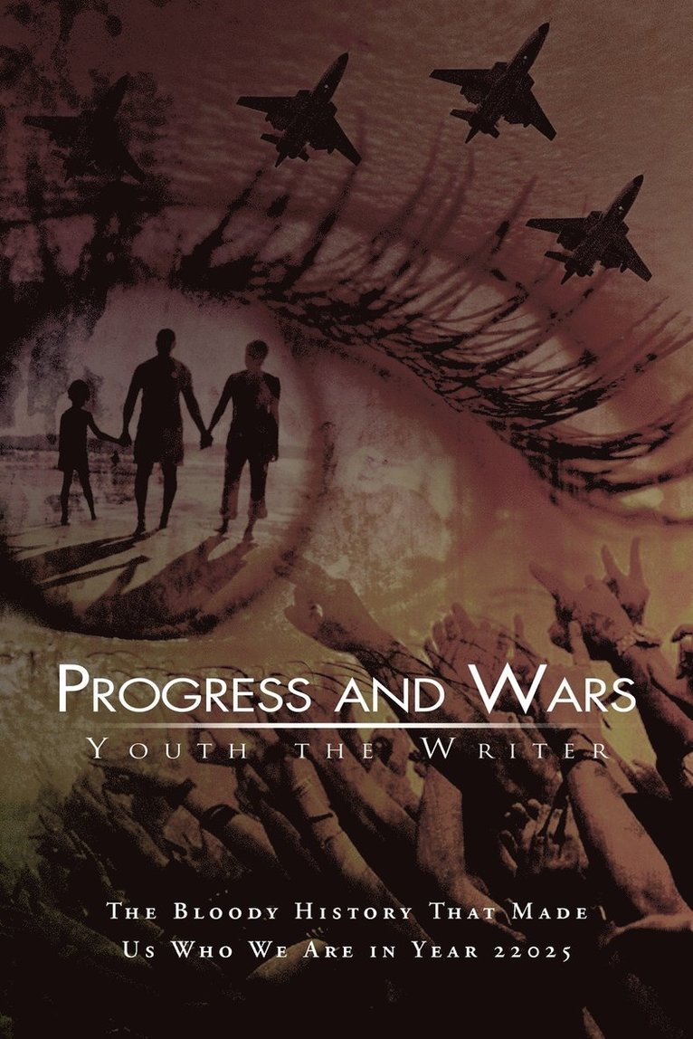 Progress and Wars 1