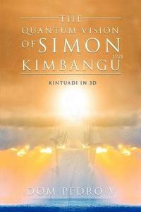 bokomslag The Quantum Vision of Simon Kimbangu