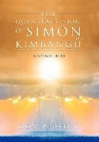 bokomslag The Quantum Vision of Simon Kimbangu