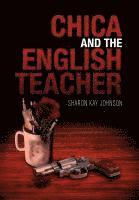 bokomslag Chica and the English Teacher