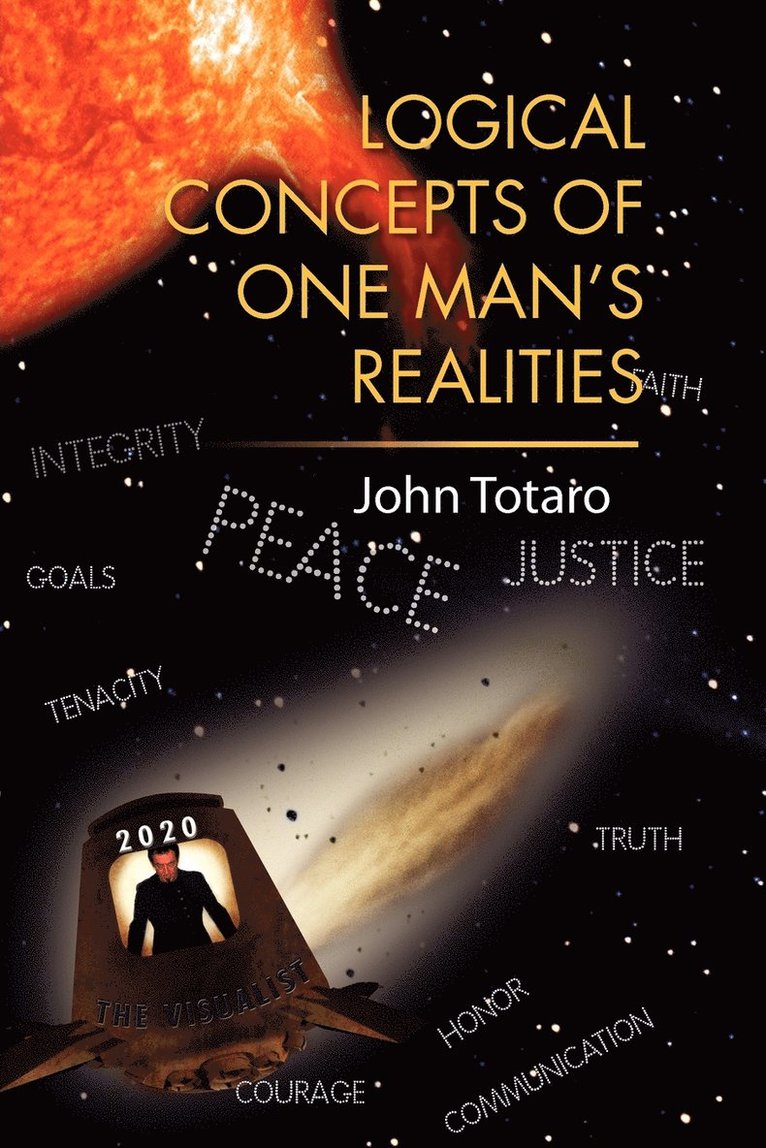 Logical Concepts of One Man's Realities 1