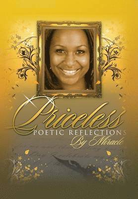 Miracle - Priceless Poetic Reflections, Inbunden
