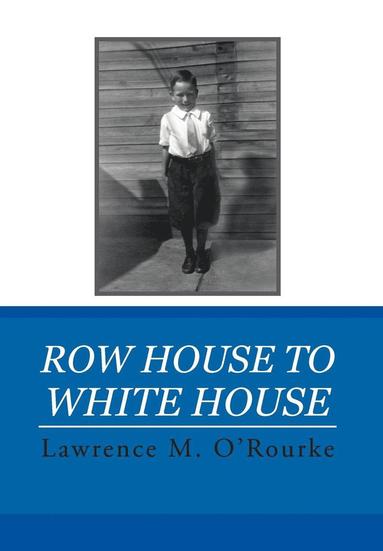 bokomslag Row House to White House
