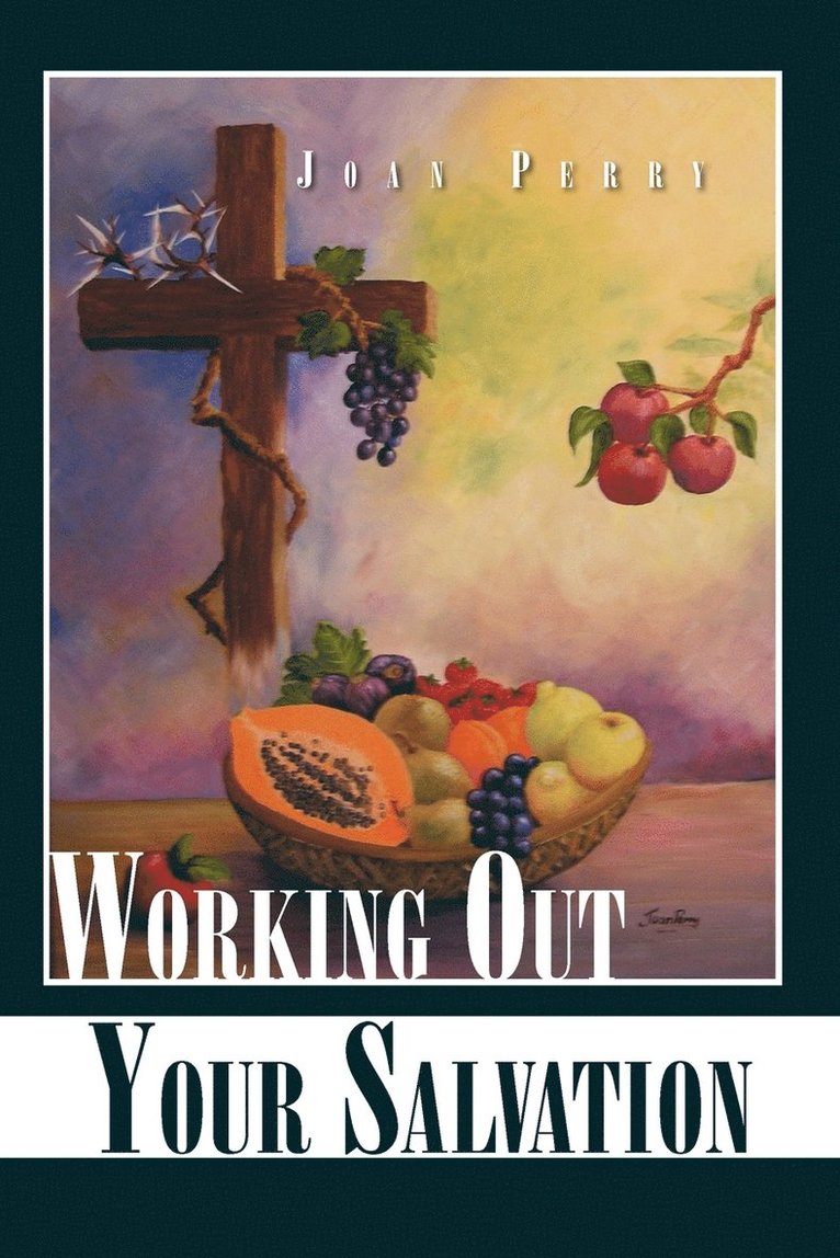 Working Out Your Salvation 1