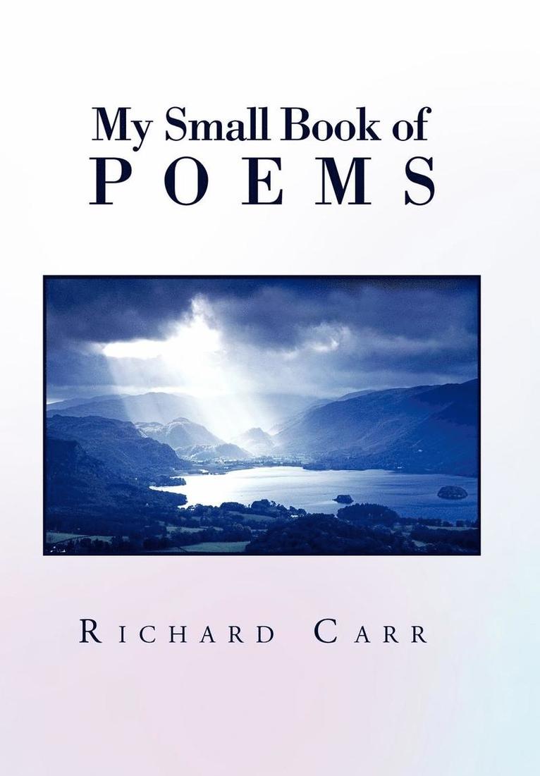Richard Carr - My Small Book of Poems, Inbunden