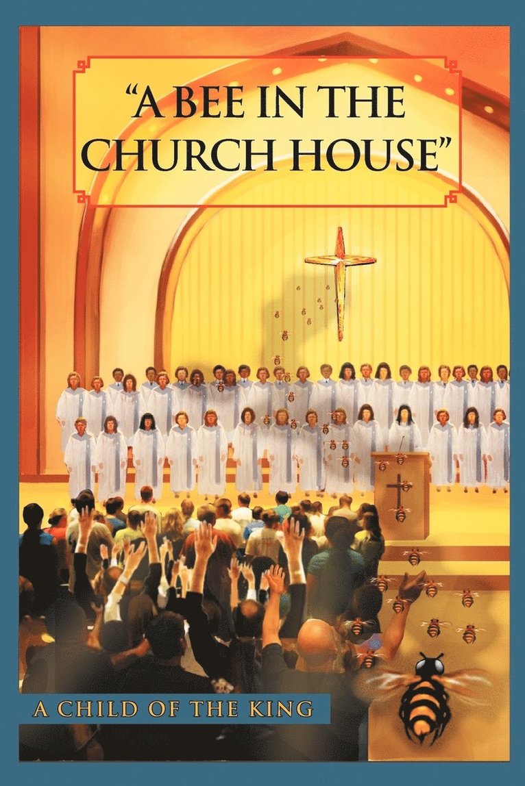 Bee In The Church House