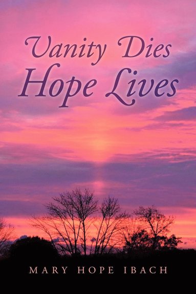 bokomslag Vanity Dies - Hope Lives