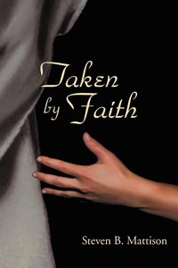bokomslag Taken by Faith