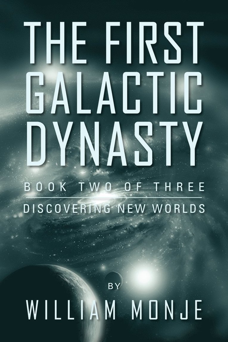 The First Galactic Dynasty 1