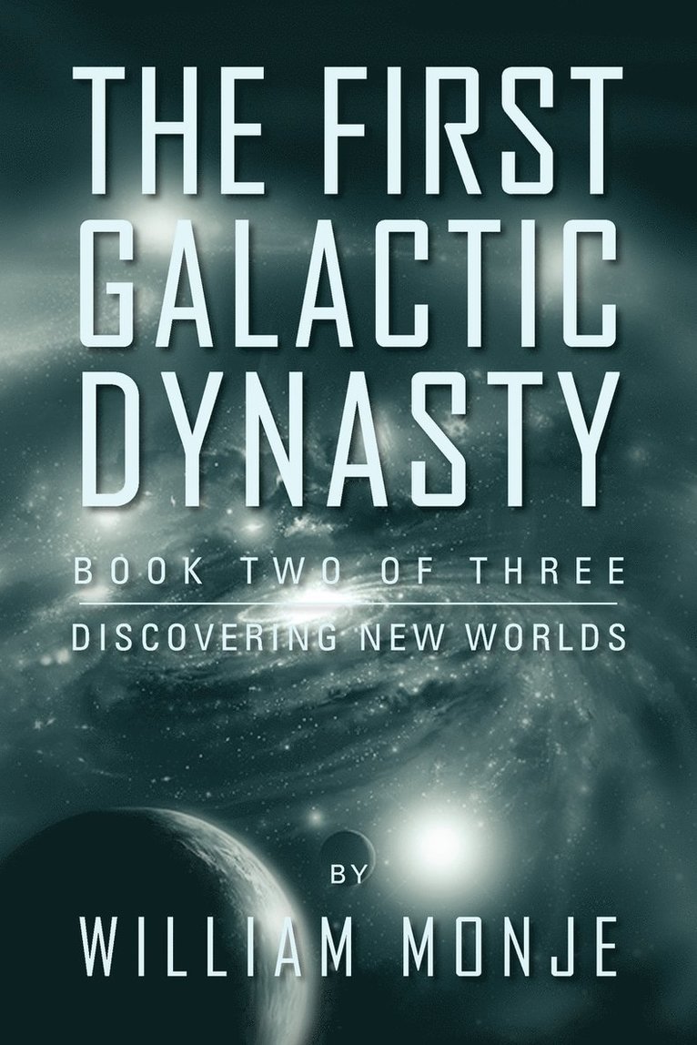 William Monje - First Galactic Dynasty, Häftad