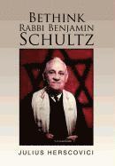 Bethink Rabbi Benjamin Schultz 1