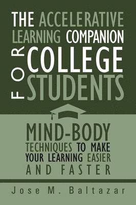The Accelerative Learning Companion For College Students 1