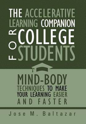 The Accelerative Learning Companion For College Students 1