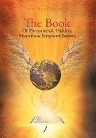 bokomslag The Book of Phenomenal, Hidden, Mysterious Scriptural Secrets