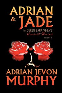 bokomslag Adrian & Jade in Queen Lara Vega's Secret Roses