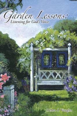 Debra J Vaughn, Debra J. Vaughn - Garden Lessons, Häftad