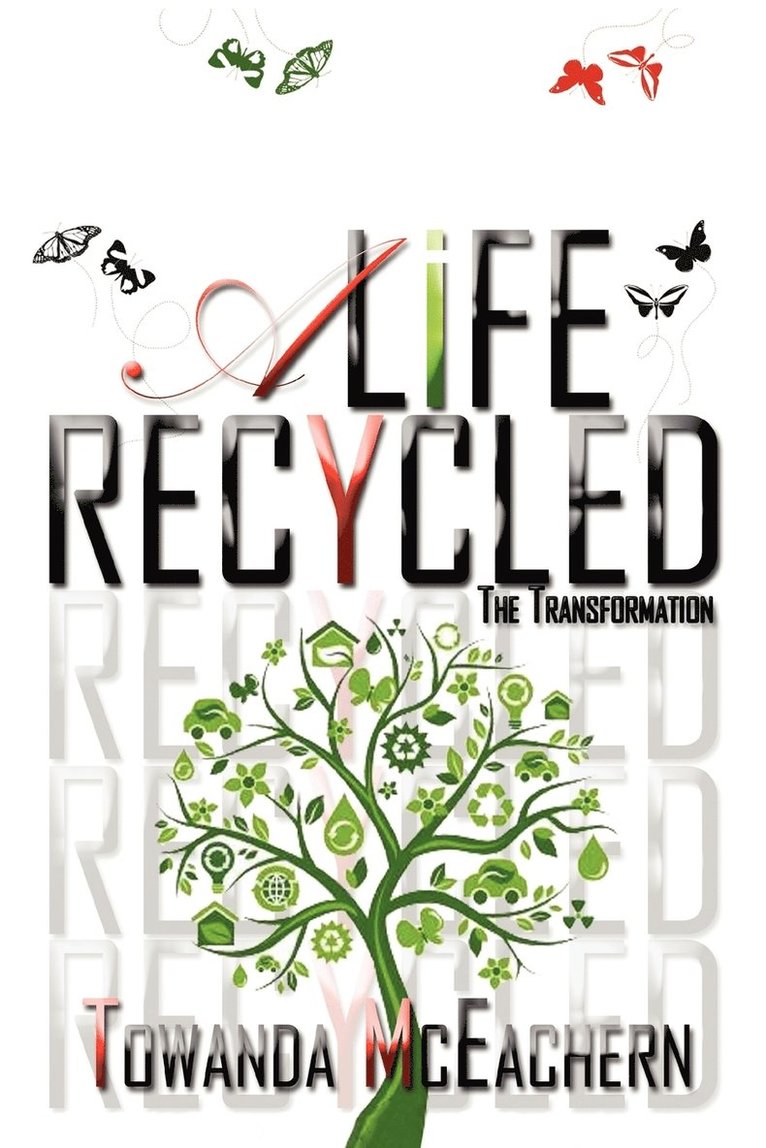 A Life Recycled 1
