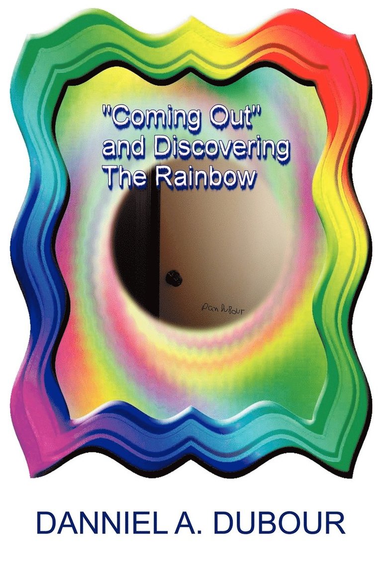 Coming Out and Discovering the Rainbow 1