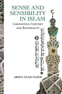 bokomslag Sense and Sensibility in Islam