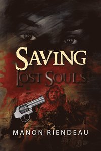 bokomslag Saving Lost Souls