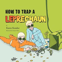 bokomslag How To Trap A Leprechaun