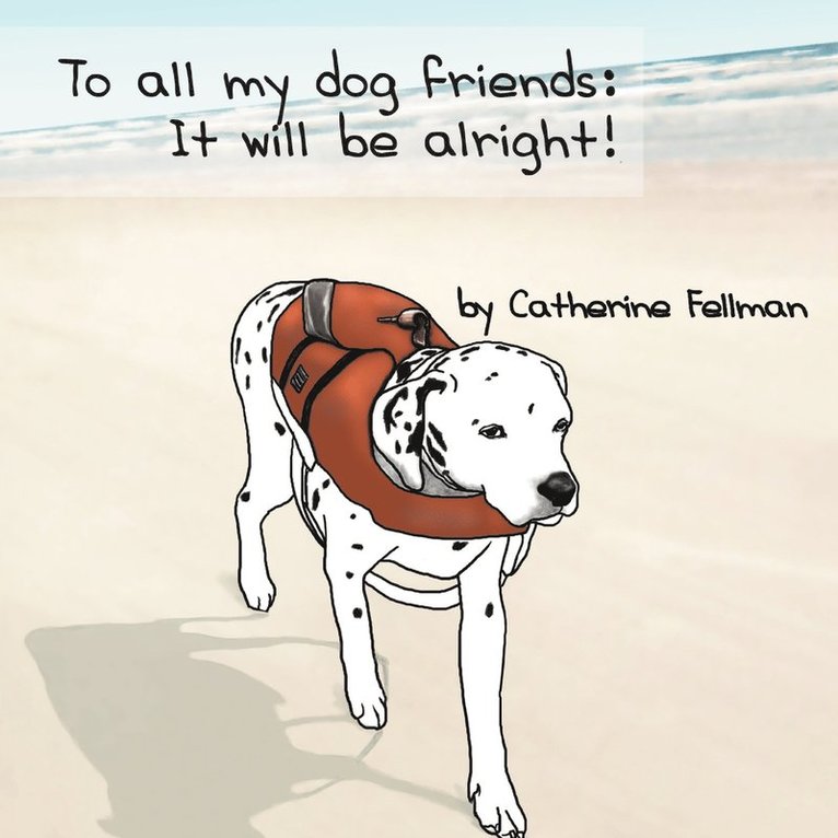 To All My Dog Friends 1