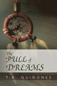 bokomslag Pull of Dreams