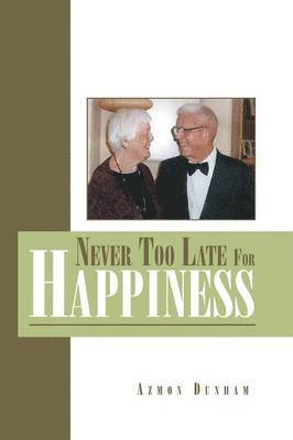 Never Too Late for Happiness 1