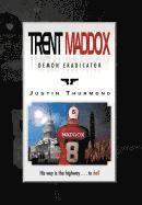 bokomslag Trent Maddox - Demon Eradicator