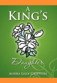 bokomslag A King's Daughter