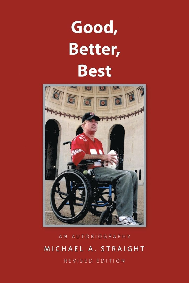 Good, Better, Best - an autobiography 1