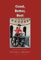 bokomslag Good, Better, Best - an autobiography