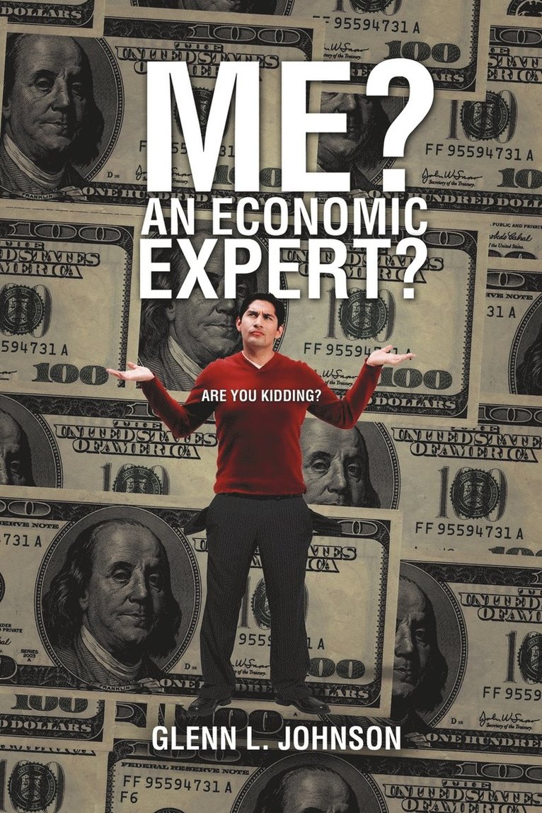 Me? An Economic Expert? 1