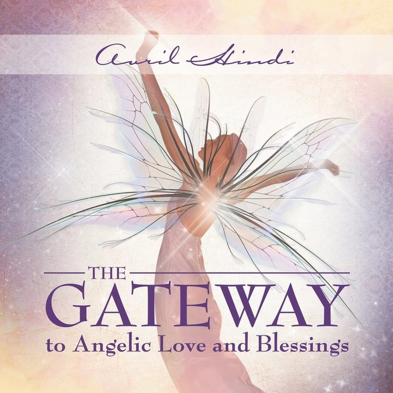 Avril Hindi - Gateway to Angelic Love and Blessings, Häftad