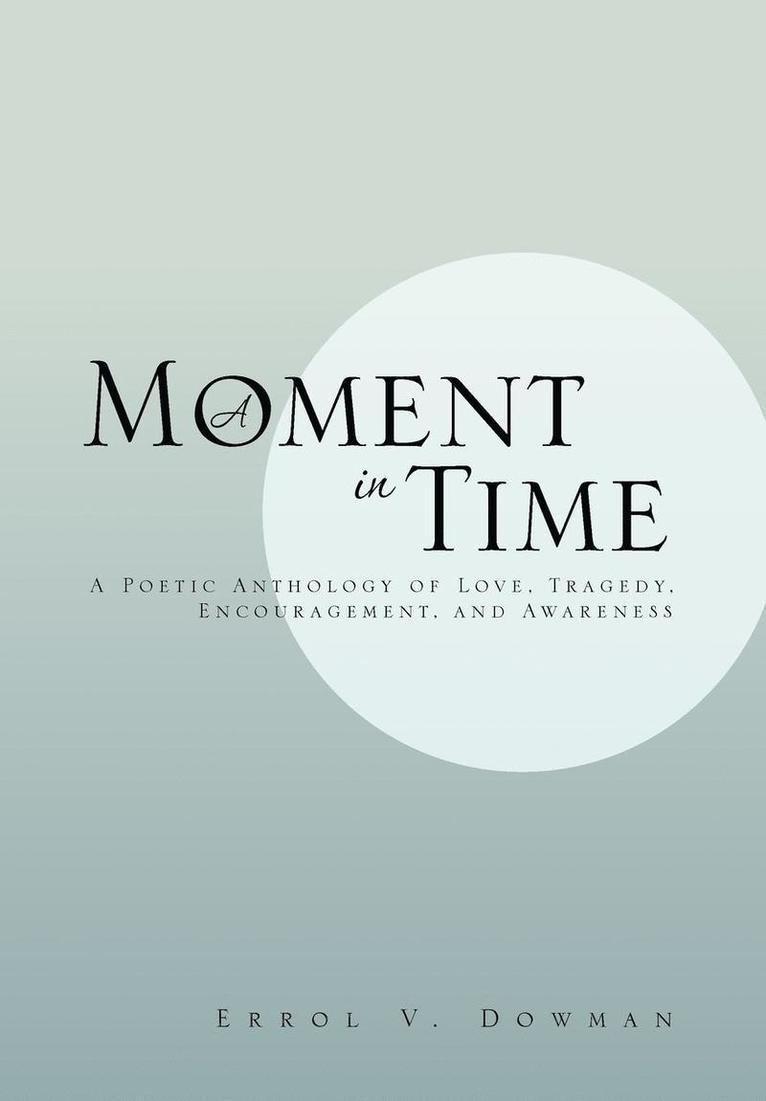 A Moment In Time 1