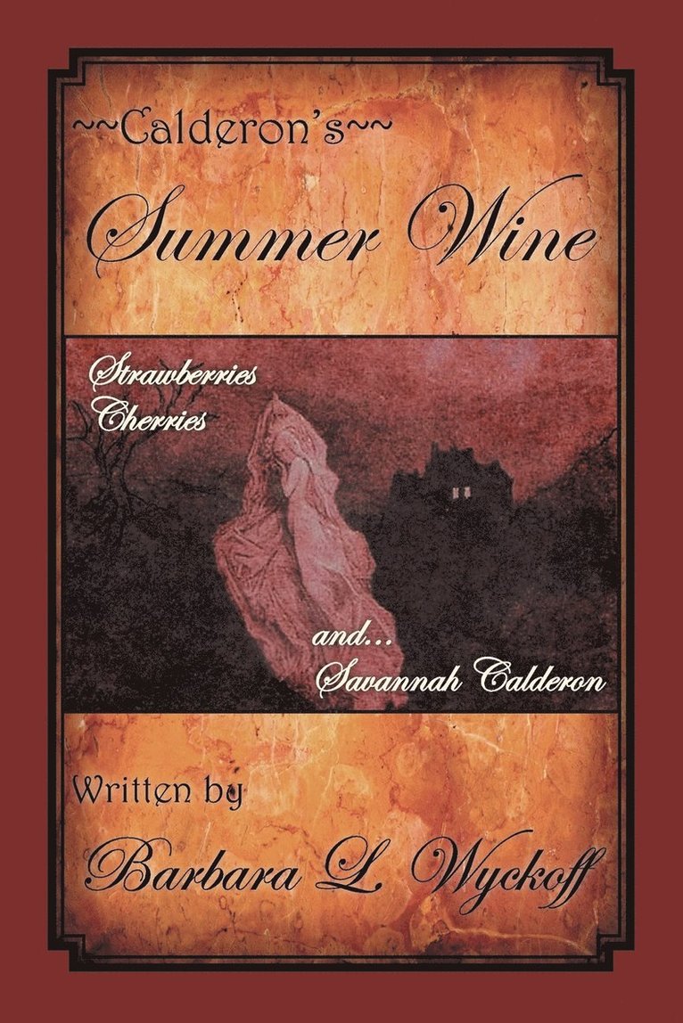 Calderon's Summer Wine 1