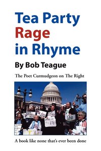 bokomslag Tea Party Rage in Rhyme