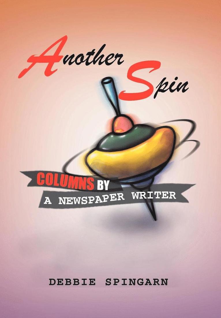 Debbie Spingarn - Another Spin, Inbunden