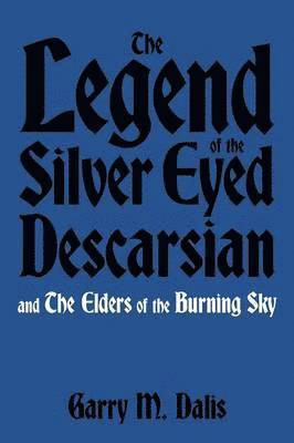 bokomslag Legend of the Silver Eyed Descarsian