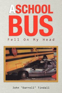 bokomslag School Bus Fell on My Head