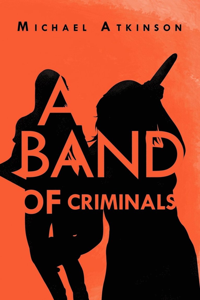 Michael Atkinson - Band of Criminals, Häftad