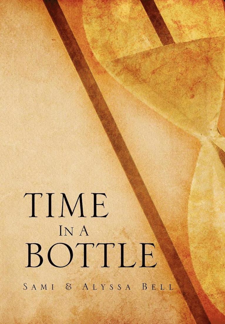 Sami Bell, Alyssa Bell - Time in a Bottle, Inbunden