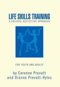 bokomslag LIFE SKILLS TRAINING - Critical Reflective Approach