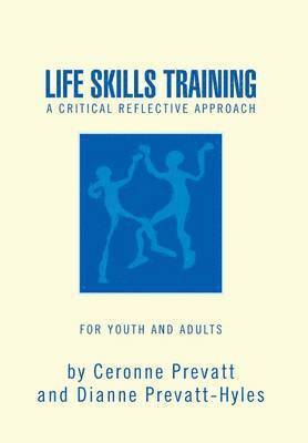 bokomslag LIFE SKILLS TRAINING - Critical Reflective Approach
