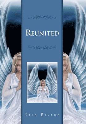 Tifa Rivera - Reunited, Inbunden