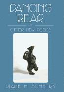bokomslag Dancing Bear and Other New Poems