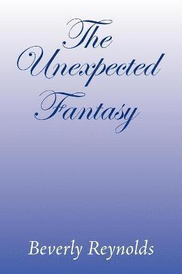 The Unexpected Fantasy 1