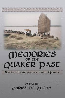 Memories of the Quaker Past 1